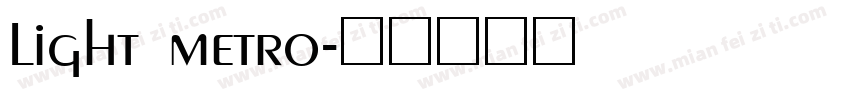 Light metro字体转换